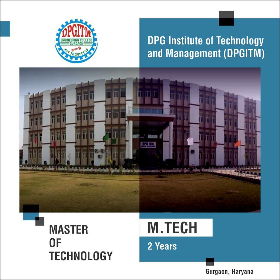 M.Tech in CSE at Dpg Institute of Technology And Management, Gurgaon